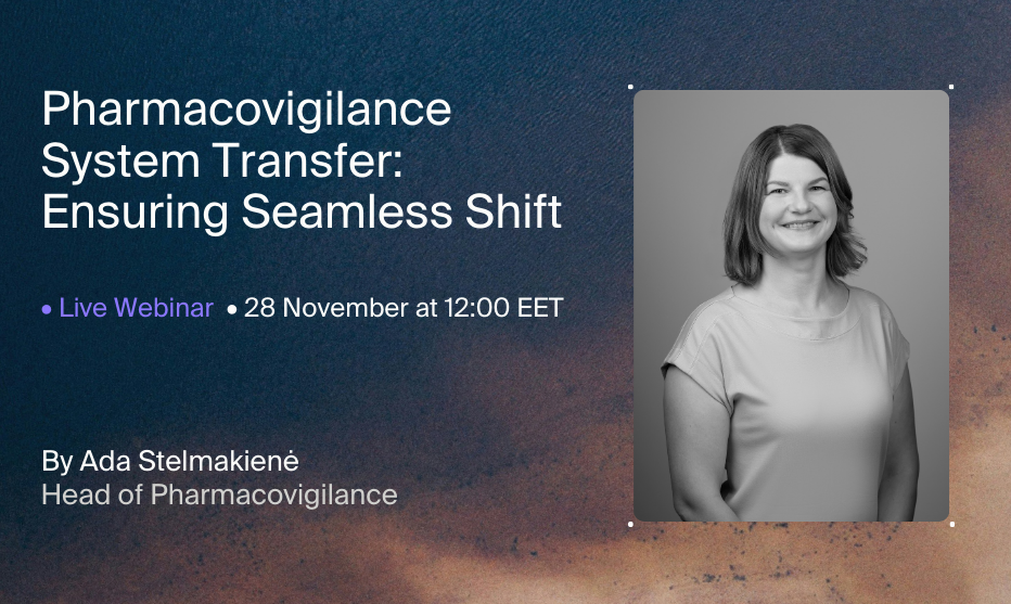 Webinar “Pharmacovigilance System Transfer: Ensuring Seamless Shift”