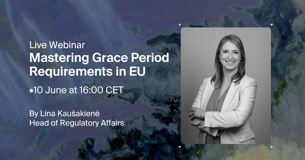 Live Webinar: Mastering Grace Period Requirements in EU